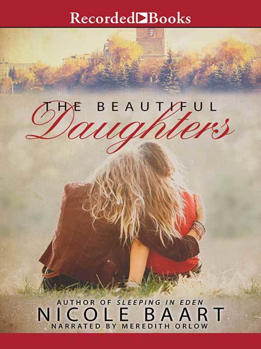 Title details for The Beautiful Daughters by Nicole Baart - Wait list